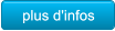 plus d'infos plus d'infos